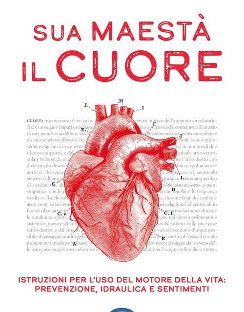 “Sua maestà il cuore”: in un libro un viaggio tra scienza, clinica ed emozioni